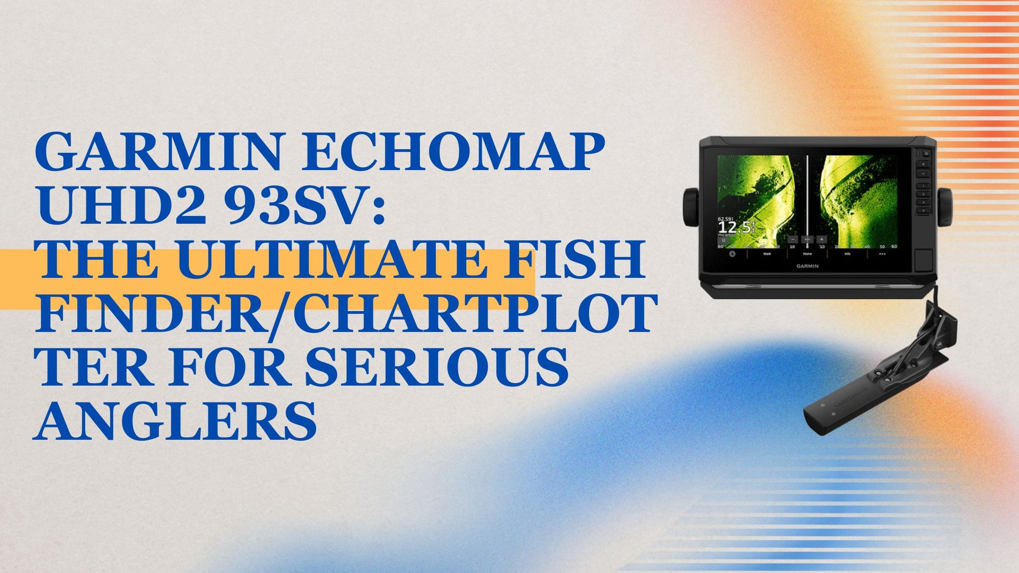 Garmin ECHOMAP UHD2 93sv The Ultimate Fish Finder/Chartplotter for Serious Anglers